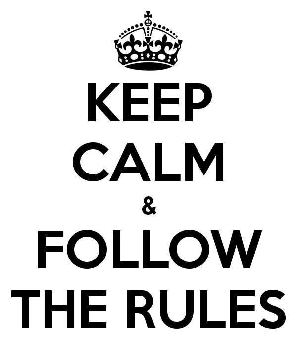 keep calm follow the rules
